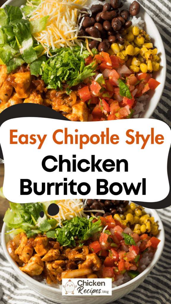 Best Chicken Burrito bowl