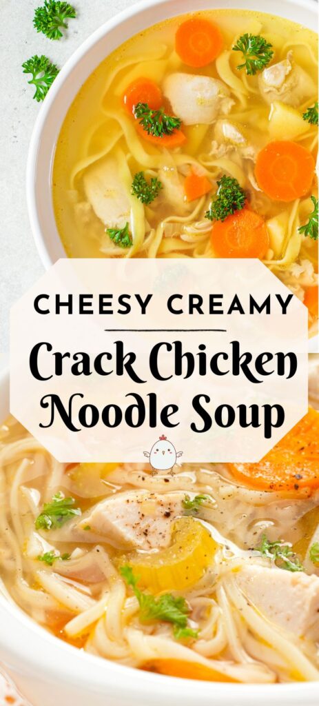 Creamy Crack Chicken Noodle Soup