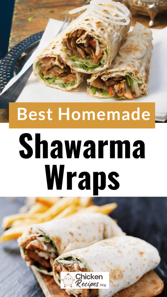 Best Chicken Shawarma Wraps