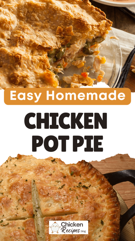 Easy homemade Chicken Pot Pie