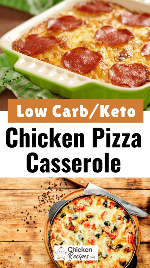 Low Carb Chicken Pizza Casserole