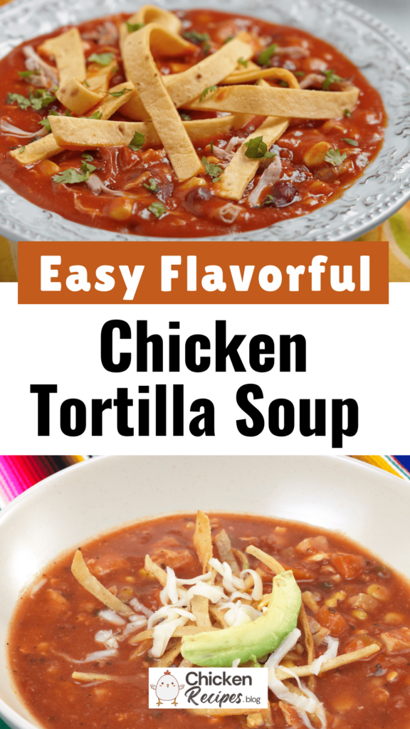 Flavorful Chicken Tortilla Soup