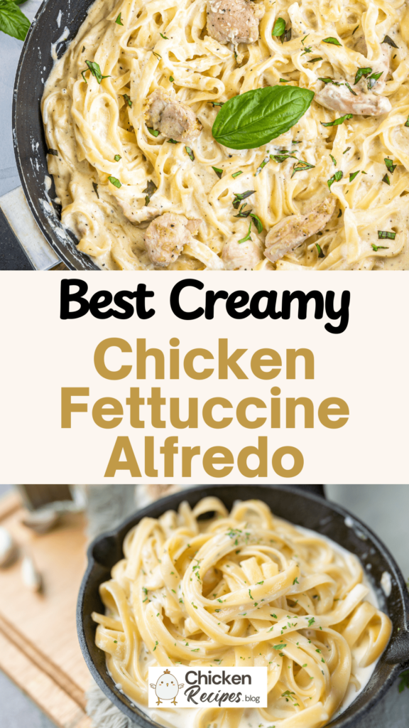 Creamy Chicken Fettuccine Alfredo