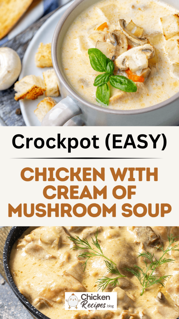 Slow Cooker Chicken With Cream Of Mushroom Soup