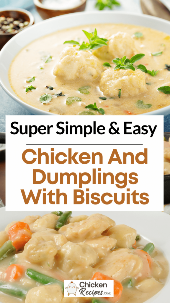 Best Chicken And Dumplings With Biscuits Recipe