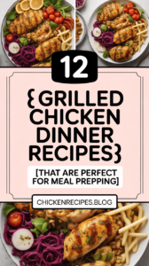 Grilled Chicken Dinner Recipes