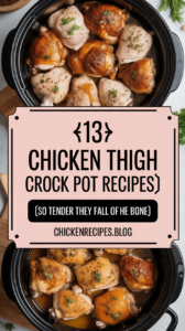 Chicken Thigh Crock Pot Recipes