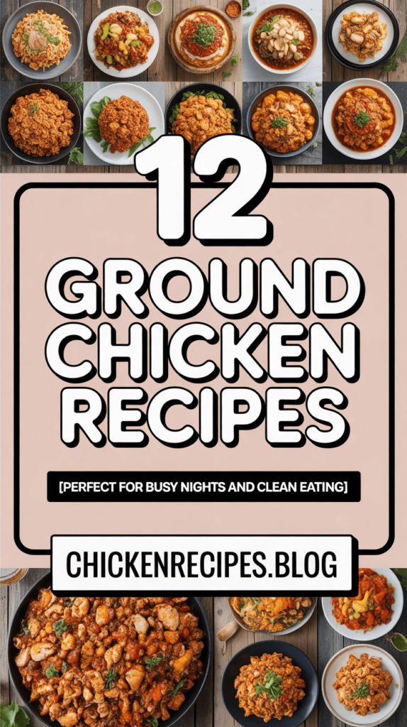 Ground Chicken Recipes